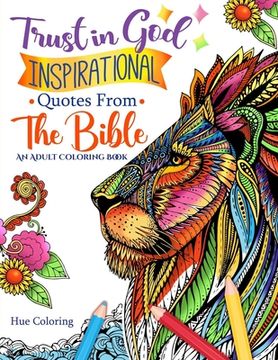 portada Trust in God: Inspirational Quotes From The Bible: An Adult Coloring Book (en Inglés)