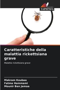 portada Caratteristiche della malattia rickettsiana grave (en Italiano)