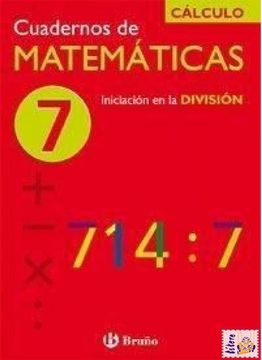 portada 7 Iniciación en la división (Castellano - Material Complementario - Cuadernos De Matemáticas)