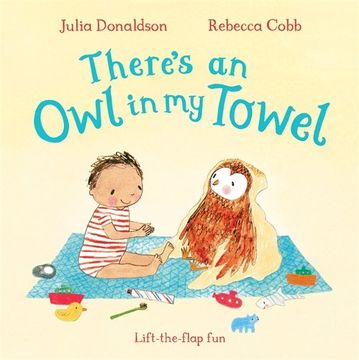 portada There's an Owl in My Towel (Lift the Flap Book)