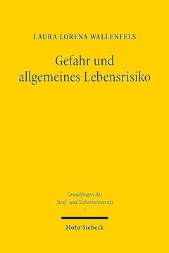 portada Gefahr Und Allgemeines Lebensrisiko: Zur Beurteilung Sozialadaquater Risiken (en Alemán)