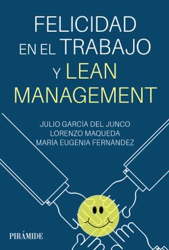 portada Felicidad en el Trabajo y Lean Management (in Spanish)
