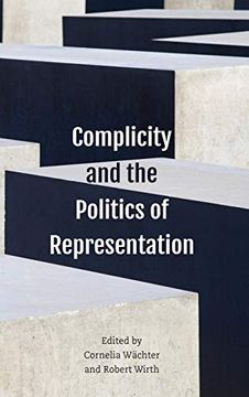 portada Complicity and the Politics of Representation (en Inglés)