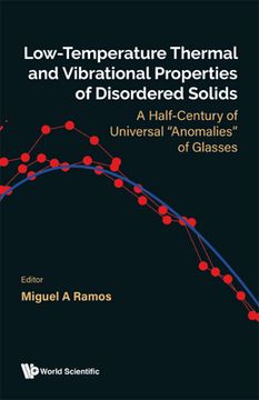 portada Low-Temperature Thermal and Vibrational Properties of Disordered Solids: A Half-Century of Universal Anomalies of Glasses (in English)