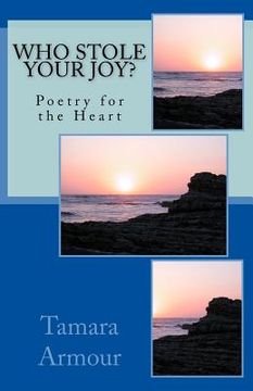 portada Who Stole Your Joy?: Poetry Book for the Heart (en Inglés)