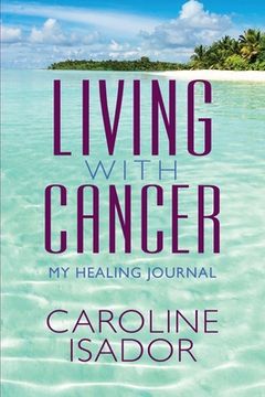 portada Living With Cancer: My Healing Journal (en Inglés)