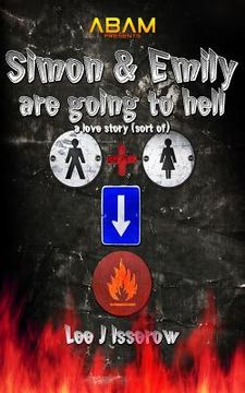portada Simon & Emily Are Going To Hell: A love story (sort of) (en Inglés)