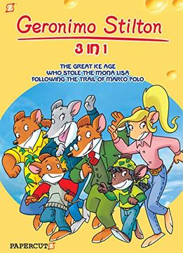 portada Geronimo Stilton 3-In-1 #2: Following the Trail of Marco Polo, the Great ice Age, and who Stole the Mona Lisa (Geronimo Stilton Graphic Novels) (en Inglés)