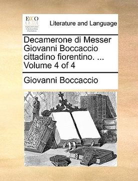 portada Decamerone Di Messer Giovanni Boccaccio Cittadino Fiorentino. ... Volume 4 of 4 (in Italian)