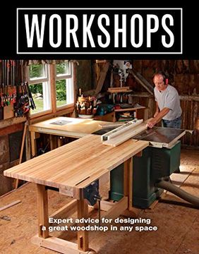 portada Workshops: Expert Advice for Designing a Great Woodshop in any Space (en Inglés)