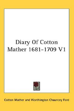 portada diary of cotton mather 1681-1709 v1 (en Inglés)