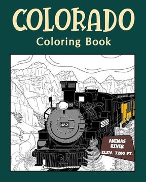 portada Colorado Coloringฺ Book: Adults Coloring Books Featuring Colorado City & Landmark Patterns Designs (en Inglés)
