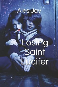 portada Losing Saint Lucifer (en Inglés)