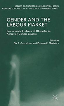 portada Gender and the Labour Market: Econometric Evidence of Obstacles to Achieving Gender Equality (Applied Econometrics Association Series) (en Inglés)