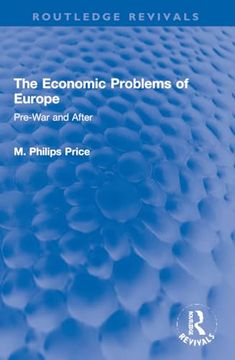 portada The Economic Problems of Europe: Pre-War and After (Routledge Revivals) (en Inglés)