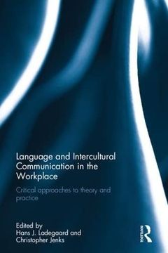 portada Language and Intercultural Communication in the Workplace: Critical Approaches to Theory and Practice (en Inglés)
