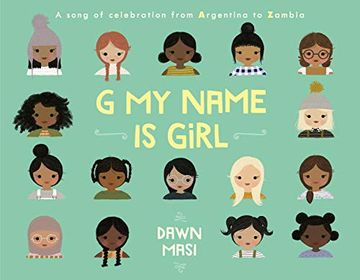 portada G my Name is Girl: A Song of Celebration From Argentina to Zambia (in English)