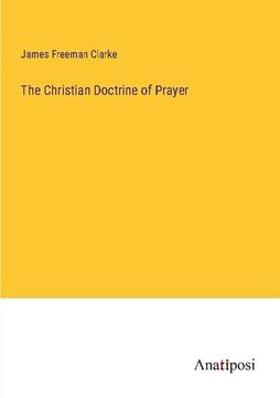 portada The Christian Doctrine of Prayer (en Inglés)