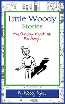 portada Little Woody Stories: My Shadow Must be an Angel (3) (in English)