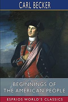portada Beginnings of the American People (Esprios Classics) (en Inglés)
