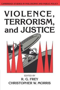 portada Violence, Terrorism, and Justice Paperback (Cambridge Studies in Philosophy and Public Policy) (in English)
