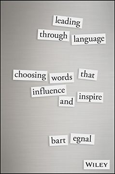 portada Leading Through Language: Choosing Words That Influence and Inspire (en Inglés)