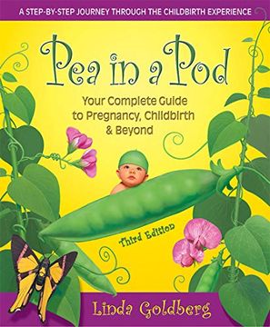 portada Pea in a Pod: Your Complete Guide to Pregnancy, Childbirth & Beyond 