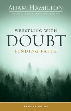 portada Wrestling with Doubt, Finding Faith Leader Guide (en Inglés)