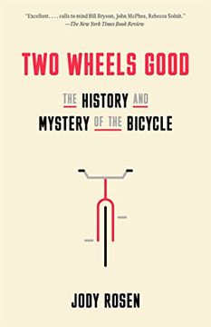 portada Two Wheels Good: The History and Mystery of the Bicycle 