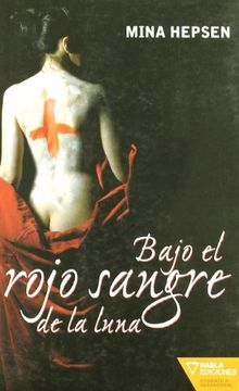 portada Bajo El Rojo Sangre De La Luna (in Spanish)