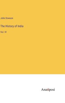 portada The History of India: Vol. IV (en Inglés)