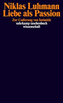 portada Liebe als Passion: Zur Codierung von Intimität (Suhrkamp Taschenbuch Wissenschaft) (en Alemán)