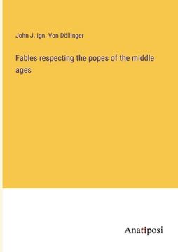 portada Fables respecting the popes of the middle ages 
