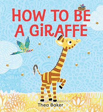 portada How to Be a Giraffe: A Story of Belonging, Resilience, and Embracing Our Unique Qualities (en Inglés)