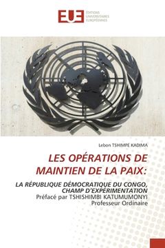 portada Les Opérations de Maintien de la Paix (en Francés)