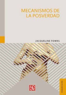 portada Mecanismos de la Posverdad (in Spanish)