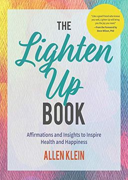 portada The Lighten up Book: Affirmations and Insights to Inspire Health and Happiness (en Inglés)