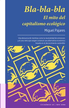 portada Bla-Bla-Bla: El Mito del Capitalismo Ecologico (in Spanish)