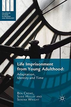 portada Life Imprisonment From Young Adulthood: Adaptation, Identity and Time (Palgrave Studies in Prisons and Penology) (in English)