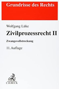 portada Zivilprozessrecht ii: Zwangsvollstreckungsrecht (Grundrisse des Rechts) (in German)
