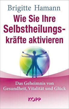 portada Wie sie Ihre Selbstheilungskräfte Aktivieren (in German)