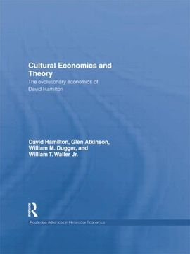 portada Cultural Economics and Theory: The Evolutionary Economics of David Hamilton (en Inglés)