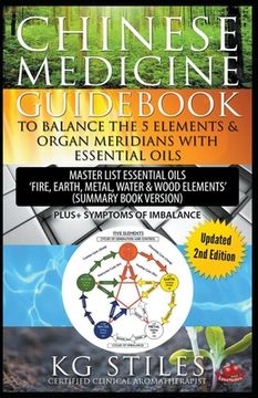 portada Chinese Medicine Guidebook Balance the 5 Elements & Organ Meridians With Essential Oils (Summary Book Version) (en Inglés)