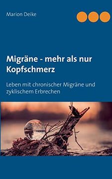 portada Migräne - Mehr als nur Kopfschmerz: Leben mit Chronischer Migräne und Zyklischem Erbrechen (in German)