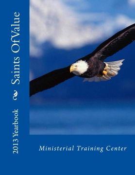 portada Saints Of Value Ministerial Training Center 2013 Yearbook