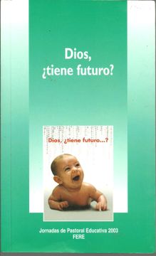 portada Dios¿ Tiene Futuro? (in Spanish)