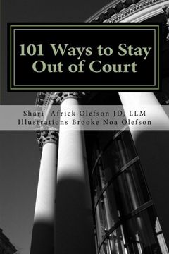 portada 101 Ways to Stay out of Court: Volume i 