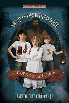 portada Legends and Lore (The Lighthouse Kids: Spirits of Cape Hatteras Island)