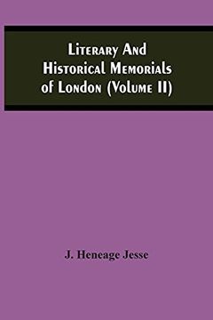 portada Literary and Historical Memorials of London (Volume ii) (en Inglés)