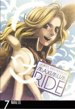 portada Maximum Ride: Manga Volume 7 (Maximum Ride Manga Edition)